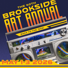 40th Brookside Art Annual May 1-3, 2026